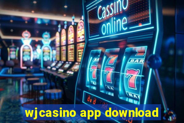 wjcasino app download